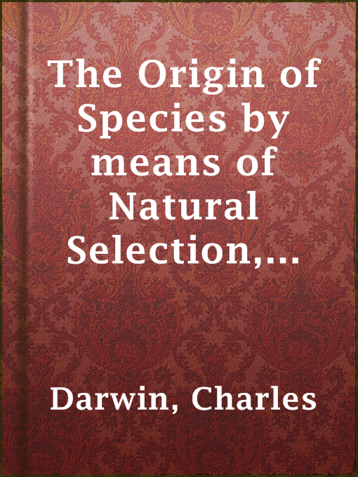 Cover image for The Origin of Species by means of Natural Selection, 6th Edition